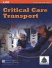 Critical Care Transport (Paperback) - American Academy of Orthopaedic Surgeons AAOS Photo