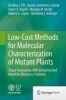 Low-Cost Methods for Molecular Characterization of Mutant Plants - Tissue Desiccation, DNA Extraction and Mutation Discovery: Protocols (Hardcover) - Bradley J Till Photo