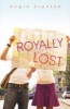 Royally Lost (Paperback) - Angie Stanton Photo