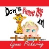 Don't Fence Me in - Benjamin's Poe's Baby Brother (Large print, Paperback, large type edition) - Lynne Pickering Photo