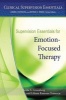 Supervision Essentials for Emotion-Focused Therapy (Paperback) - Leslie S Greenberg Photo