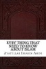 Evry Thing That Need to Know about Islam (Paperback) - Ayatullah Ibrahim Amini Photo