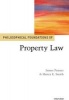 Philosophical Foundations of Property Law (Hardcover) - James Penner Photo