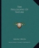 The Philosophy of Nature (Paperback) - Georg Wilhelm Friedrich Hegel Photo