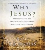 Why Jesus? - Rediscovering His Truth in an Age of Mass Marketed Spirituality (Standard format, CD) - Ravi Zacharias Photo