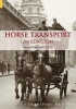 Horse Transport in London (Paperback) - Samantha Ratcliffe Photo