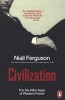 Civilization - The Six Killer Apps of Western Power (Paperback) - Niall Ferguson Photo