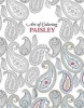 Art of Coloring Paisley (Paperback) - Leisure Arts Photo