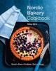 The Nordic Bakery Cookbook (Hardcover) - Miisa Mink Photo