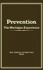 Prevention - The Michigan Experience (Hardcover) - Robert E Hess Photo