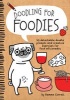 Doodling for Foodies - 50 Delectable Doodle Prompts and Creative Exercises for Food Aficionados (Paperback) - Gemma Correll Photo