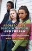 Adolescence, Discrimination, and the Law - Addressing Dramatic Shifts in Equality Jurisprudence (Hardcover) - Roger J R Levesque Photo