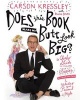 Does This Book Make My Butt Look Big? (Hardcover) - Carson Kressley Photo