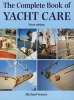 The Complete Book of Yacht Care (Hardcover, 3 Rev Ed) - Michael Verney Photo