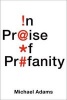 In Praise of Profanity (Hardcover) - Michael Adams Photo