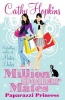 Million Dollar Mates: Paparazzi Princess (Paperback) - Cathy Hopkins Photo