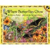 Where Butterflies Grow (Paperback, 1st Puffin unicorn ed) - Joanne Ryder Photo