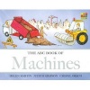 The ABC Book of Machines (Board book) - Helen Martin Photo