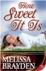 How Sweet It Is (Paperback) - Melissa Brayden Photo