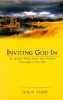 Inviting God in - Spiritual Reflections and Prayers Throughout the Year (Paperback) - Joyce Rupp Photo