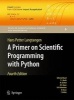 A Primer on Scientific Programming with Python (Hardcover, 4th ed. 2014) - Hans Petter Langtangen Photo