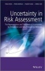 Uncertainty in Risk Assessment - The Representation and Treatment of Uncertainties by Probabilistic and Non-Probabilistic Methods (Hardcover, New) - Terje Aven Photo