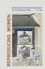 Reproducing Women - Medicine, Metaphor, and Childbirth in Late Imperial China (Hardcover) - Yi Li Wu Photo