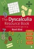 The Dyscalculia Resource Book - Games and Puzzles for Ages 7 to 14 (Paperback, New) - Ronit Bird Photo