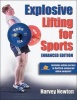 Explosive Lifting for Sports (Paperback, Enhanced) - Harvey Newton Photo