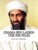 Osama Bin Laden - The FBI Files (Paperback) - Julian C Arhire Photo