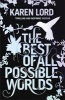 The Best of All Possible Worlds (Paperback) - Karen Lord Photo