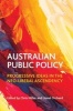 Australian Public Policy - Progressive Ideas in the Neoliberal Ascendency (Paperback) -  Photo