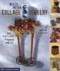 Mixed-media Collage Jewelry - New Directions in Memory Jewelry (Paperback) - Janette Schuster Photo