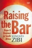 Raising The Bar - Hope & Renewal In South Africa (Paperback) - Songezo Zibi Photo