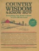 Country Wisdom Almanac and Know-how - Everything You Need to Know to Live Off the Land (Paperback) - Editors of Storey Publishings Country Wisdom Bulletins Photo