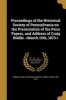 Proceedings of the Historical Society of Pennsylvania on the Presentation of the Penn Papers, and Address of Craig Biddle. (Paperback) - Pennsylvania Historical society Photo