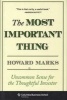 The Most Important Thing - Uncommon Sense for the Thoughtful Investor (Hardcover) - Howard Marks Photo