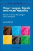 Vision: Images, Signals and Neural Networks - Models of Neural Processing in Visual Perception (Hardcover) - Jeanny Herault Photo