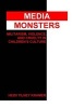 Media Monsters - Militarism, Violence, and Cruelty in Children's Culture (Paperback) - Heidi Tilney Kramer Photo