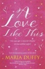 A Love Like This (Paperback) - Maria Duffy Photo