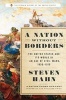 A Nation Without Borders - The United States and its World, 1830-1910 (Hardcover) - Steven Hahn Photo