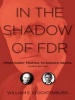 In the Shadow of FDR - From Harry Truman to Barack Obama (Paperback, 4th Revised edition) - William E Leuchtenburg Photo