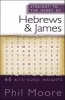 Straight to the Heart of Hebrews and James - 60 Bite-Sized Insights (Paperback) - Phil Moore Photo