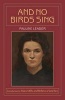 And No Birds Sing (Paperback) - Pauline Leader Photo