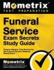 Funeral Service Exam Secrets Study Guide - Funeral Service Test Review for the Funeral Service National Board Exam (Paperback) - Funeral Service Exam Secrets Test Prep Photo