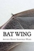 Bat Wing (Paperback) - Arthur Henry Sarsfield Ward Photo