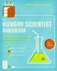 Hungry Scientist Handbook - Electric Birthday Cakes, Edible Undies, and Other DIY Projects for Techies, Tinkerers, and Foodies (Paperback) - Patrick Buckley Photo