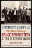 E Street Shuffle - The Glory Days of Bruce Springsteen and the E Street Band (Paperback) - Clinton Heylin Photo