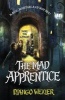 The Mad Apprentice, Book 2 (Paperback) - Django Wexler Photo