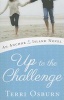 Up to the Challenge (Paperback) - Terri Osburn Photo